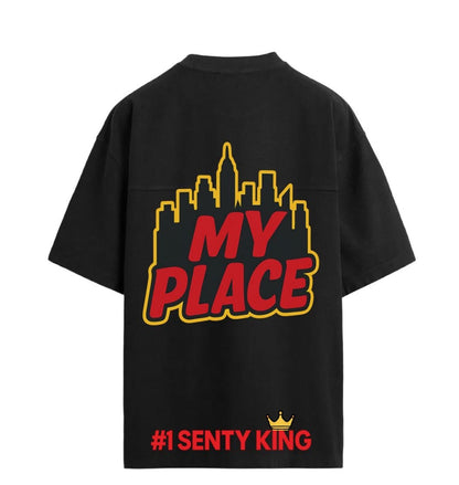 My Place OVERSIZED Tee - Senty King Edition